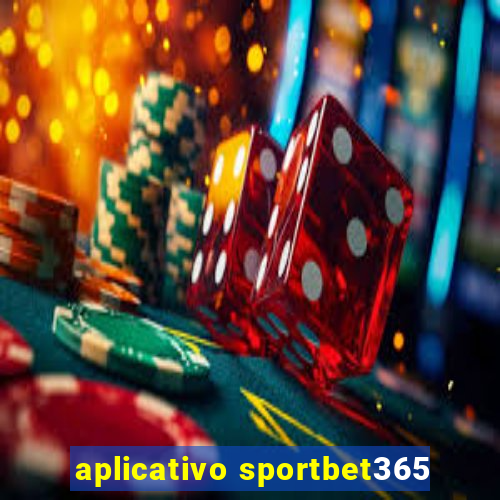 aplicativo sportbet365